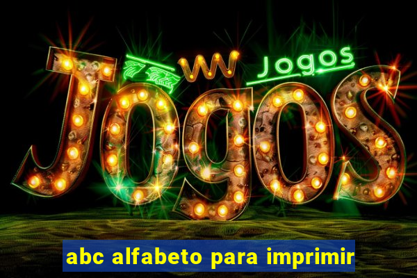 abc alfabeto para imprimir